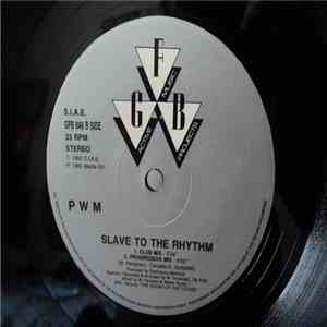 P.W.M. - Slave To The Rhythm album