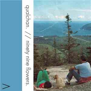 Qualchan. - Ninety Nine Flowers. album
