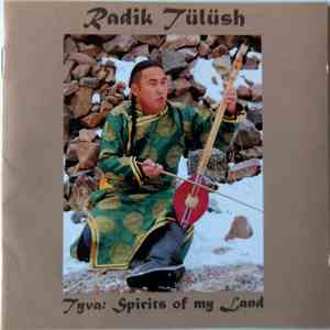 Radik Tülüsh - Tyva: Spirits of my Land album