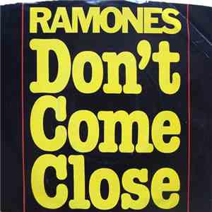 Ramones - Don't Come Close album
