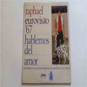 Raphael  - Eurovision '67 - Hablemos Del Amor album