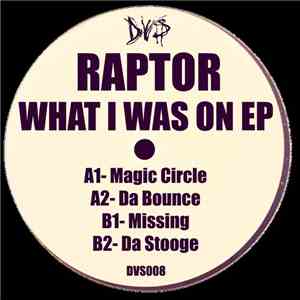 Raptor  - What Was I On EP (Test Press) album