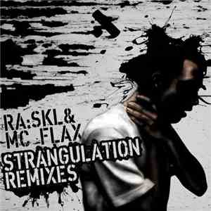 RA:SKL & MC Flax - Strangulation Remixes album