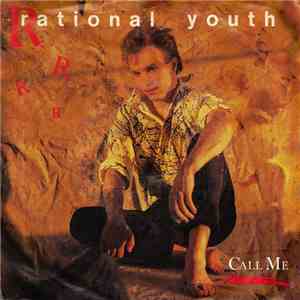 Rational Youth - Call Me album