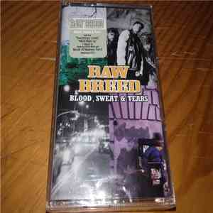 Raw Breed - Blood, Sweat & Tears album