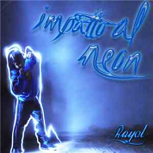 Rayol - Impatto Al Neon album