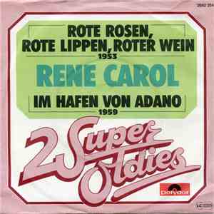 Rene Carol - Rote Rosen, Rote Lippen, Roter Wein / Im Hafen von Adano album