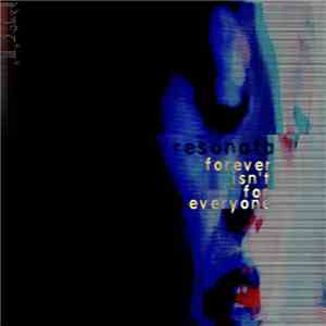 Resonata - Forever Isn't For Everyone album