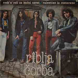 Riblja Čorba - Rock 'N' Roll Za Kućni Savet / Valentino Iz Restorana album