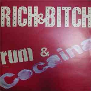 Rich & Bitch - Rum & Cocaina album