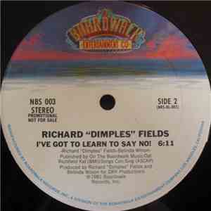 Richard "Dimples" Fields - I've Got To Learn To Say No album