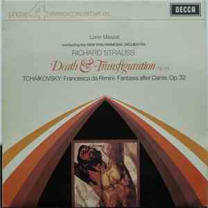 Richard Strauss / Pyotr Ilyich Tchaikovsky, Lorin Maazel, New Philharmonia Orchestra - Death & Transfiguration (Op. 24) / Francesca Da Rimini･Fantasia After Dante, Op. 32 album