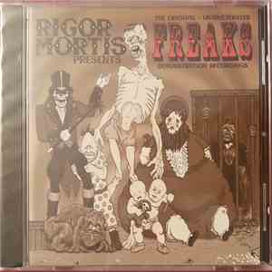 Rigor Mortis  - The Original Unadulterated Freaks Demonstration Recordings album