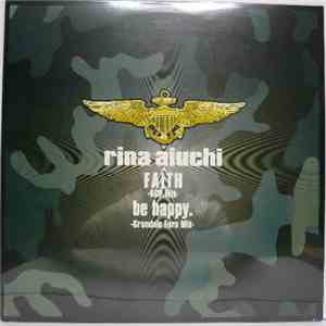 Rina Aiuchi - Faith (KCP Mix) / Be Happy. (Grandale Euro Mix) album