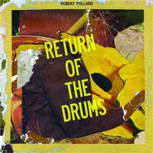 Robert Pollard - Return Of The Drums album
