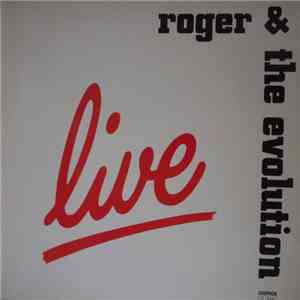 Roger & The Evolution - Live album