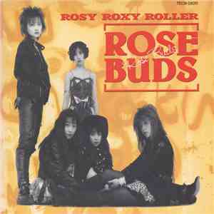 Rosy Roxy Roller - Rose Buds album