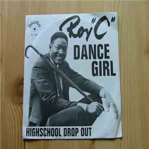 Roy "C" - Dance Girl / High School Dropout album