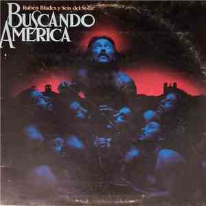 Rubén Blades Y Seis Del Solar - Buscando América album