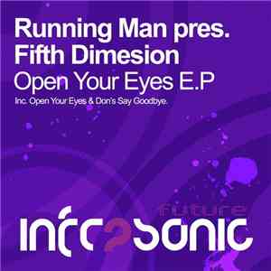 Running Man  Pres. Fifth Dimension  - Open Your Eyes E.P album