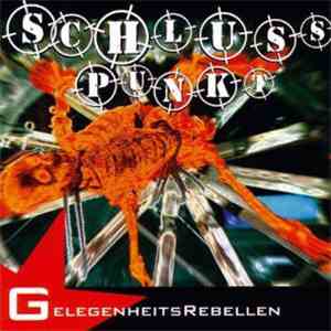 Schlusspunkt - Gelegenheitsrebellen album