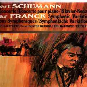 Schumann, Franck - Schuman: Piano Concerto In A Minor, Op. 54. Franck: Variations Symphoniques album