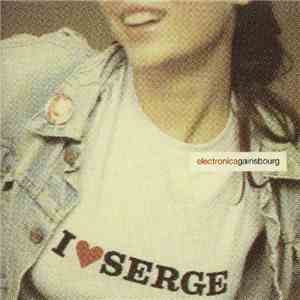 Serge Gainsbourg - I ♥ Serge (Electronica Gainsbourg) album