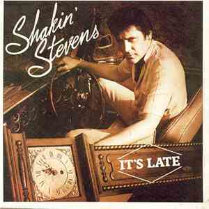 Shakin' Stevens - It's Late album