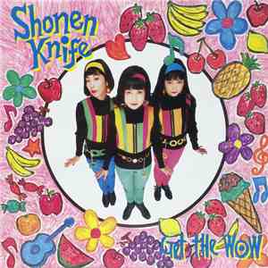 Shonen Knife - Get The Wow album