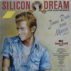 Silicon Dream - Jimmy Dean Loved Marilyn (Film Ab) (Cinema Scope Mix) album