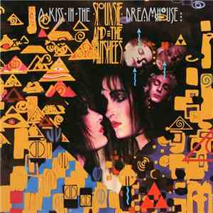 Siouxsie And The Banshees - A Kiss In The Dreamhouse album