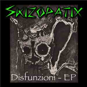 Skizopatix - Disfunzioni - EP album