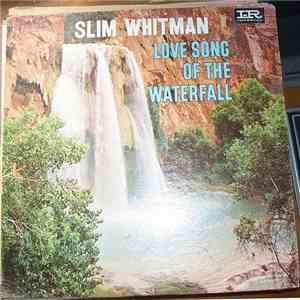 Slim Whitman - Love Song Of The Waterfall album