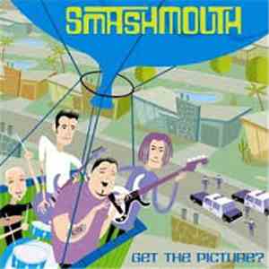 Smash Mouth - Get The Picture? album