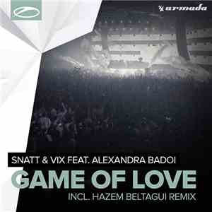 Snatt & Vix Feat. Alexandra Badoi - Game Of Love album