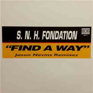 S.N.H. Foundation - Find A Way (Jason Nevins Remixes) album