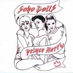 Soho Dolls - Prince Harry album
