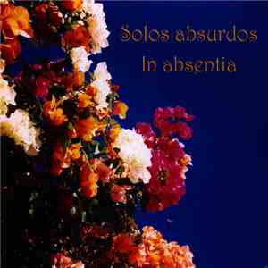 Solos Absurdos - In Absentia album