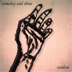 Someday And Shine - Random album
