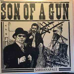 Son Of A Gun - Sardanapale album