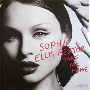 Sophie Ellis Bextor - Take Me Home (A Girl Like Me) - Part. 1 album