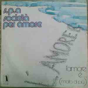 S.P.A. Società Per Amore - L'Amore È (Molto Di Più) album