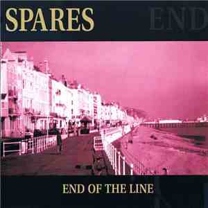 Spares - End Of The Line album