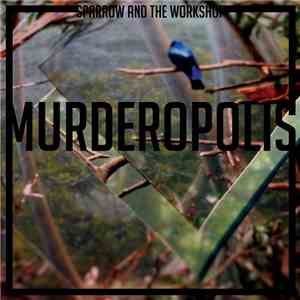 Sparrow And The Workshop - Murderopolis album