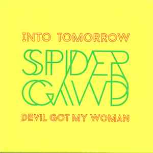 Spidergawd - Into Tomorrow / Devil Got My Woman album
