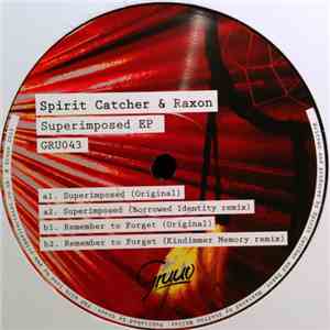 Spirit Catcher & Raxon - Superimposed EP album