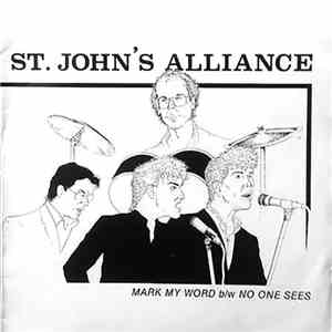 St. John's Alliance - Mark My Word / No One Sees album