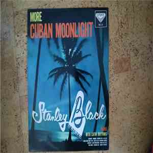 Stanley Black - More Cuban Moonlight album