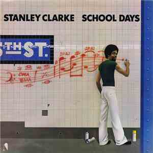 Stanley Clarke - School Days album