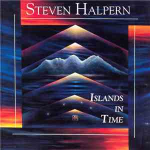 Steven Halpern - Islands In Time album